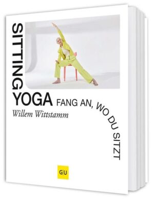 Sitting Yoga - Fang an, wo du sitzt